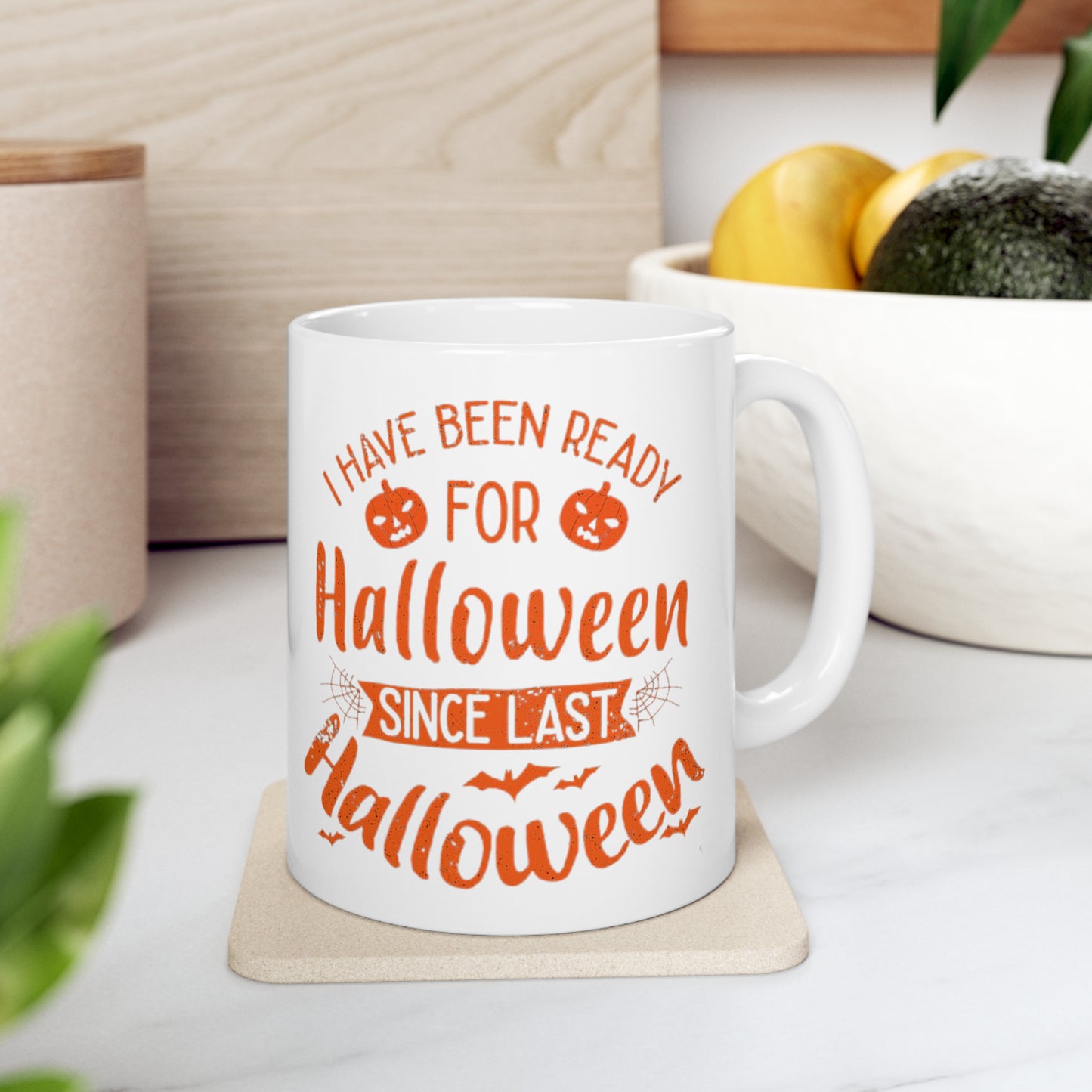 Mug en céramique 11oz - Halloween - J'étais prêt pour Halloween
