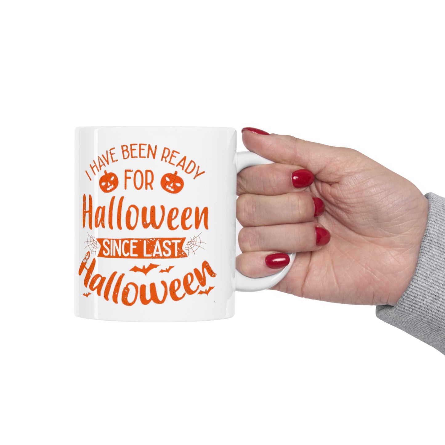 Mug en céramique 11oz - Halloween - J'étais prêt pour Halloween
