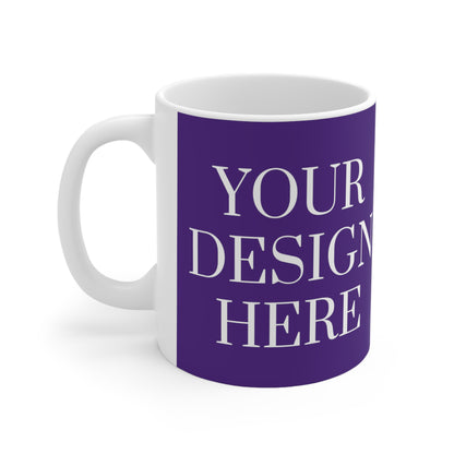 Mug en céramique 11 oz - Personnalisé - Votre design ici - 09