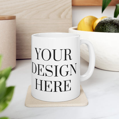 Mug en céramique 11 oz - Personnalisé - Votre design ici - 01